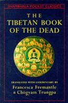 The Tibetan Book of the Dead: The Great Liberation Through Hearing in the Bardo (Shambhala Pocket Classics)