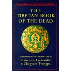 The Tibetan Book of the Dead: The Great Liberation Through Hearing in the Bardo (Shambhala Pocket Classics)