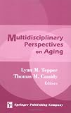 Multidisciplinary Perspectives on Aging