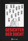 Gesichter der Sucht - Dietmar Kainrath, Stephan Kainrath