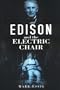 Edison and the Electric Chair
