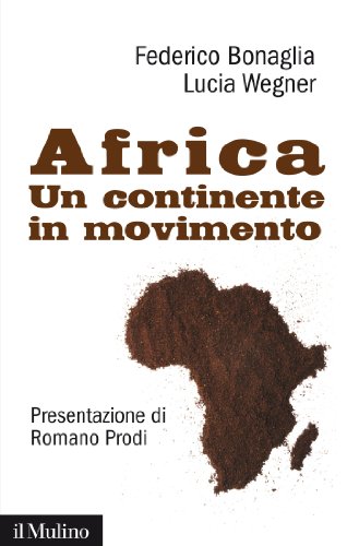 Africa: Un continente in movimento (Contemporanea) (Italian Edition)