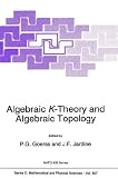 Algebraic K-Theory and Algebraic Topology (NATO Science Series C: (closed))