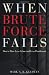 When Brute Force Fails: How to Have Less Crime and Less Punishment