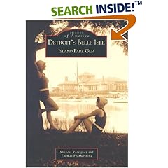 Detroit's Belle Isle: Island Park Gem (MI) (Images of America)