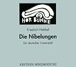 Die Nibelungen. 3 CDs: Ein deutsches Trauerspiel. Eine Aufnahme des WDR aus dem Jahre 1954