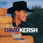 If I Never Stop Loving You by David Kersh