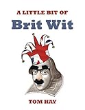 A Little bit of Brit wit