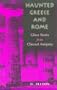 Haunted Greece and Rome: Ghost Stories from Classical Antiquity