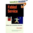 Fabled Service: Ordinary Acts, Extraordinary Outcomes (Warren... by  Betsy Sanders