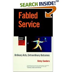 Fabled Service: Ordinary Acts, Extraordinary Outcomes (Warren Bennis Executive Briefing Series)
