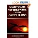Night Came to the Farms of the Great Plains