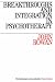 Breakthroughs and Integration in Psychotherapy (Psychotherapy Series)