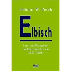 Elbisch: Lern- und �bungsbuch der Elben-Sprachen von J. R. R. Tolkien