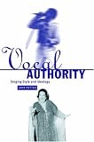 Vocal Authority: Singing Style and Ideology