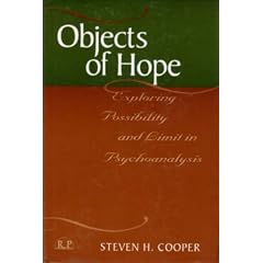Objects of Hope: Exploring Possibility and Limit in Psychoanalysis (Relational Perspectives)