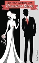 Plan Your Wedding with Common Sense