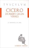 Die Reden gegen Verres / In C - Verrem: Erste Verhandlung - Zweite Verhandlung, viertes Buch / Actio prima - Actio secunda, liber quartus - Marcus Tullius Cicero