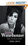 Amy Winehouse - The Biography 1983 - 2011
