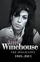 Amy Winehouse - The Biography 1983 - 2011