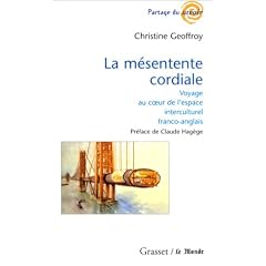 La M�sentente cordiale : Voyage au coeur de l'espace interculturel franco-anglais