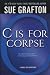 C is for Corpse (Kinsey Millhone Mystery)
