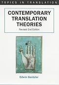 Contemporary Translation Theories. Revised 2nd Edition (Topics in Translation, 21)