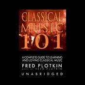 Classical Music 101 | [Fred Plotkin]