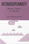 Interdisciplinarity: History, Theory, and Practice