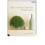Der Indoor-Garten: Wohndesign mit Pflanzen