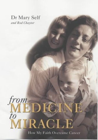 From Medicine to Miracle: How My Faith Overcame Cancer