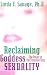 Reclaiming Goddess Sexuality: The Power of the Feminine Way