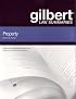 Gilbert Law Summaries on Property, 17th (Gilbert Law Summaries)