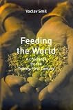 Books : Feeding the World: A Challenge for the Twenty-first Century