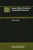 Bonus-Malus Systems in Automobile Insurance (Huebner International Series on Risk, Insurance and Economic Security)
