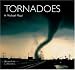 : Tornadoes (World Life Library.)