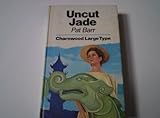 Uncut jade : a sequel to Chinese Alice
