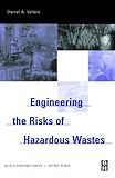 Engineering the risks of hazardous wastes