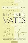 The Collected Stories of Richard Yates