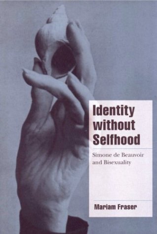 Identity without Selfhood: Simone de Beauvoir and Bisexuality (Cambridge Cultural Social Studies) under The Books Store