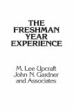 The Freshman Year Experience
 Helping Students Survive and Succeed in College (The Jossey-Bass higher education series),
M. Lee Upcraft