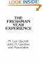 The Freshman Year Experience: Helping Students Survive and Succeed in College