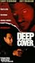 Deep Cover [VHS]