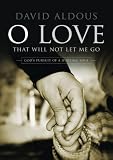 Review Authentic Media  / O Love That Will Not let Me Go