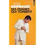 Des femmes qui tombent