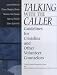 Talking with the Caller: Guidelines for Crisisline and other Volunteer Counselors: Guidelines for Crisisline and Other Volunteer Counselors