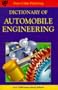 Dictionary of Automobile Engineering