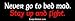 Don't go to bed mad-Stay up and fight - funny bumper stickers (Medium 10x2.8 in.)
