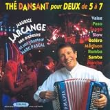 Revue Maurice Larcange  / The Dansant Pour Deux De 5 A 7