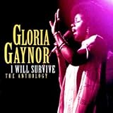 Gloria Gaynor -  I Will Survive: The Anthology